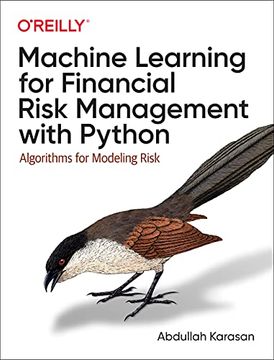 portada Machine Learning for Financial Risk Management With Python: Algorithms for Modeling Risk (en Inglés)