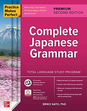 portada Practice Makes Perfect: Complete Japanese Grammar, Premium Second Edition (in English)