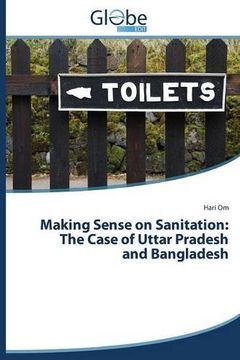 portada Making Sense on Sanitation: The Case of Uttar Pradesh and Bangladesh