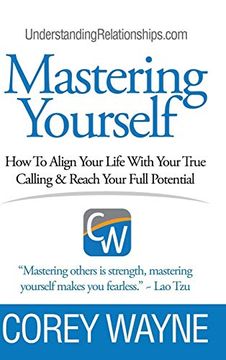 portada Mastering Yourself, how to Align Your Life With Your True Calling & Reach Your Full Potential (en Inglés)
