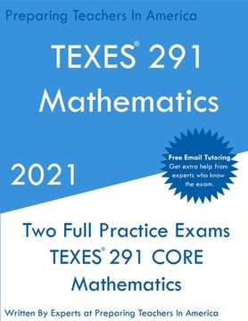 portada TEXES 291 - Mathematics: Two Full Practice Exam - Free Online Tutoring - Updated Exam Questions (in English)