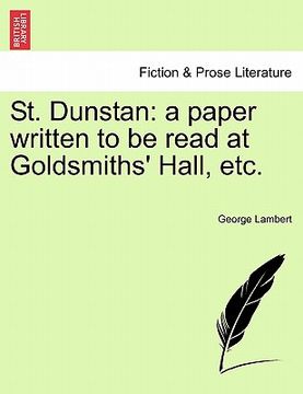 portada st. dunstan: a paper written to be read at goldsmiths' hall, etc. (en Inglés)