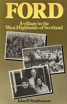 portada ford--a village in the west highlands of scotland: a case study of repopulation and social change in a small community (en Inglés)