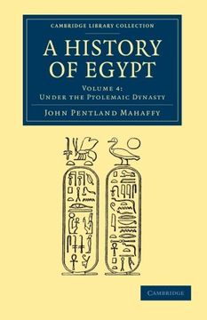 portada A History of Egypt: Volume 4, Under the Ptolemaic Dynasty (Cambridge Library Collection - Archaeology) 