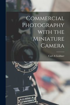portada Commercial Photography With the Miniature Camera (en Inglés)