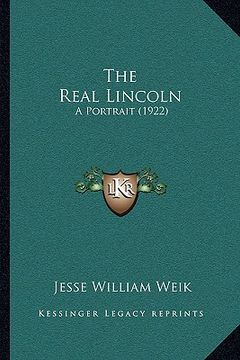 portada the real lincoln: a portrait (1922) (in English)
