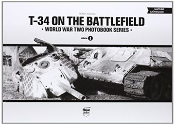 portada T-34 on the Battlefield (World War Two Photobook Series)