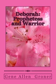 portada Deborah: Prophetess and Warrior (en Inglés)