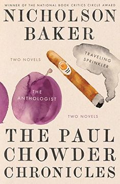 portada The Paul Chowder Chronicles: The Anthologist and Traveling Sprinkler, two Novels (en Inglés)