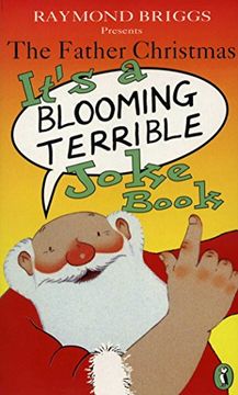 portada The Father Christmas. It's A Blooming Terrible Joke Book: It's a Bloomin' Terrible Joke Book (Puffin Jokes, Games, Puzzles)