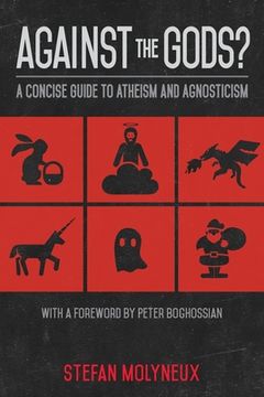 portada Against the Gods?: A Concise Guide to Atheism and Agnosticism (in English)