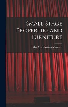 portada Small Stage Properties and Furniture (en Inglés)