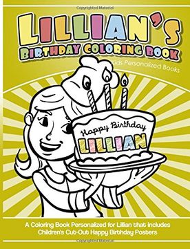 portada Lillian's Birthday Coloring Book Kids Personalized Books: A Coloring Book Personalized for Lillian That Includes Children's cut out Happy Birthday Posters (in English)