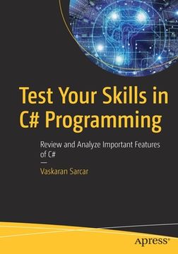 portada Test Your Skills in C# Programming: Review and Analyze Important Features of C# (en Inglés)