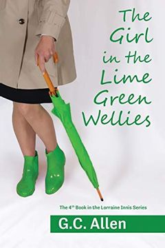portada The Girl in the Lime Green Wellies (Lorraine Innis Series) (en Inglés)
