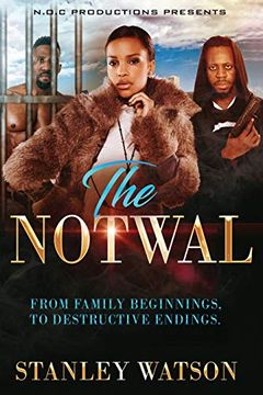 portada The Notwal: To Family Beginnings and Destructive Endings (en Inglés)