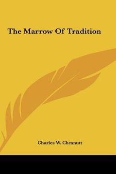 portada the marrow of tradition the marrow of tradition (en Inglés)