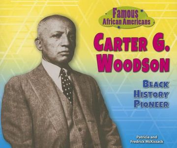 portada Carter G. Woodson: Black History Pioneer (en Inglés)