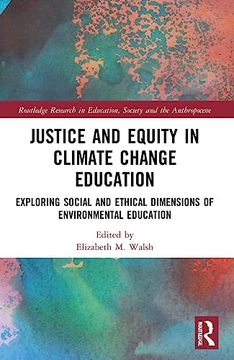 portada Justice and Equity in Climate Change Education (Routledge Research in Education, Society and the Anthropocene) (en Inglés)