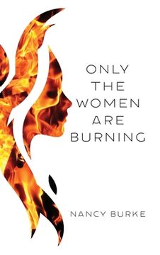 portada Only the Women are Burning (en Inglés)