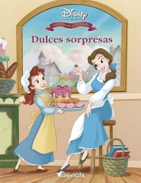 portada Dulces sorpresas (Princesas Disney / Y sus amigos)