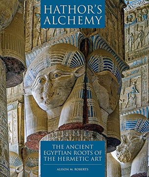 portada Hathor's Alchemy: The Ancient Egyptian Roots of the Hermetic art (in English)