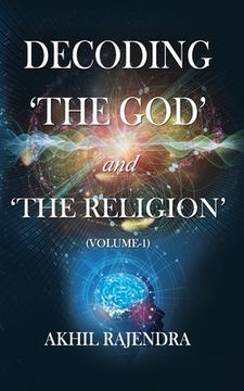 portada Decoding 'The God' and 'The Religion': (Volume-1) (en Inglés)