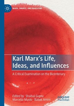 portada Karl Marx's Life, Ideas, and Influences: A Critical Examination on the Bicentenary (in English)