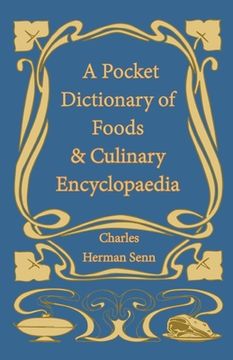 portada A Pocket Dictionary of Foods & Culinary Encyclopaedia (en Inglés)