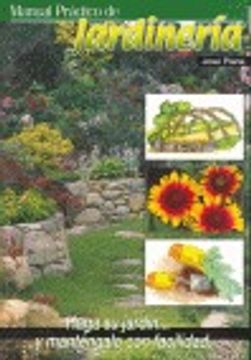portada Manual práctico de jardinería: haga su jardín y manténgalo con facilidad (in Spanish)