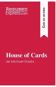 portada House of Cards de Michael Dobbs (Guía de lectura): Resumen y análisis completo (in Spanish)
