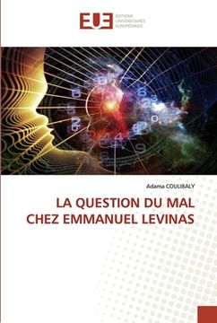 portada La Question Du Mal Chez Emmanuel Levinas (en Francés)