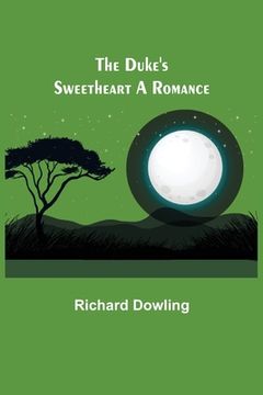portada The Duke's Sweetheart A Romance (en Inglés)