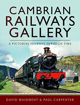portada Cambrian Railways Gallery: A Pictorial Journey Through Time (en Inglés)