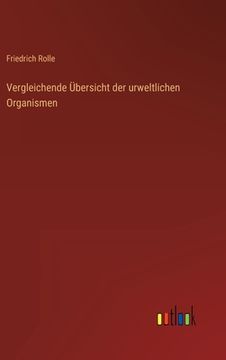 portada Vergleichende Übersicht der urweltlichen Organismen (in German)
