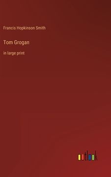 portada Tom Grogan: in large print (en Inglés)