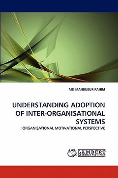 portada understanding adoption of inter-organisational systems (en Inglés)