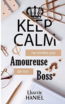 portada Keep Calm & ne Tombe pas Amoureuse de ton Boss (en Francés)