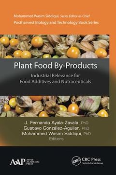 portada Plant Food By-Products: Industrial Relevance for Food Additives and Nutraceuticals (in English)