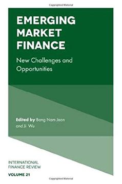 portada Emerging Market Finance: New Challenges and Opportunities: 21 (International Finance Review) (en Inglés)