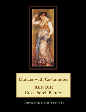 portada Dancer with Castanettes: Renoir Cross Stitch Patterns (in English)