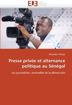 portada Presse Privee Et Alternance Politique Au Senegal