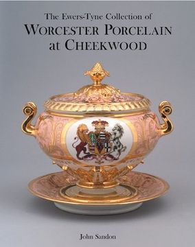 portada The Ewers-Tyne Collection of Worcester Porcelain at Cheekwood (en Inglés)