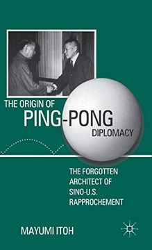 portada The Origin of Ping-Pong Diplomacy: The Forgotten Architect of Sino-U. Si Rapprochement (en Inglés)