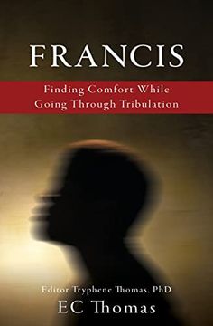 portada Francis: Finding Comfort While Going Through Tribulation (en Inglés)