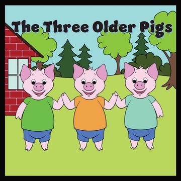 portada The Three Older Pigs (en Inglés)