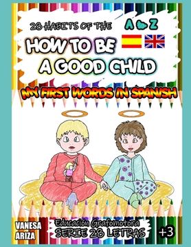 portada 28 Habits of How to Be a Good Child: My First Words in Spanish (en Inglés)