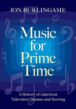 portada Music for Prime Time: A History of American Television Themes and Scoring 