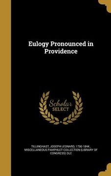 portada Eulogy Pronounced in Providence (en Inglés)