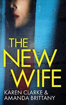 portada The new Wife an Unputdownable Psychological Thriller With a Breathtaking Twist 